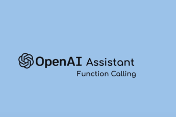 OpenAI Assistant Function Calling Step-by-Step Tutorial