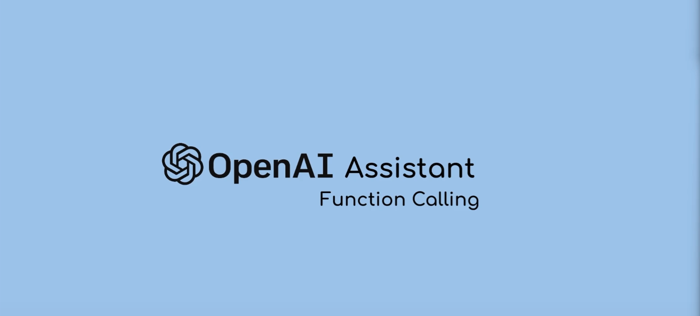 OpenAI Assistant Function Calling Step-by-Step Tutorial